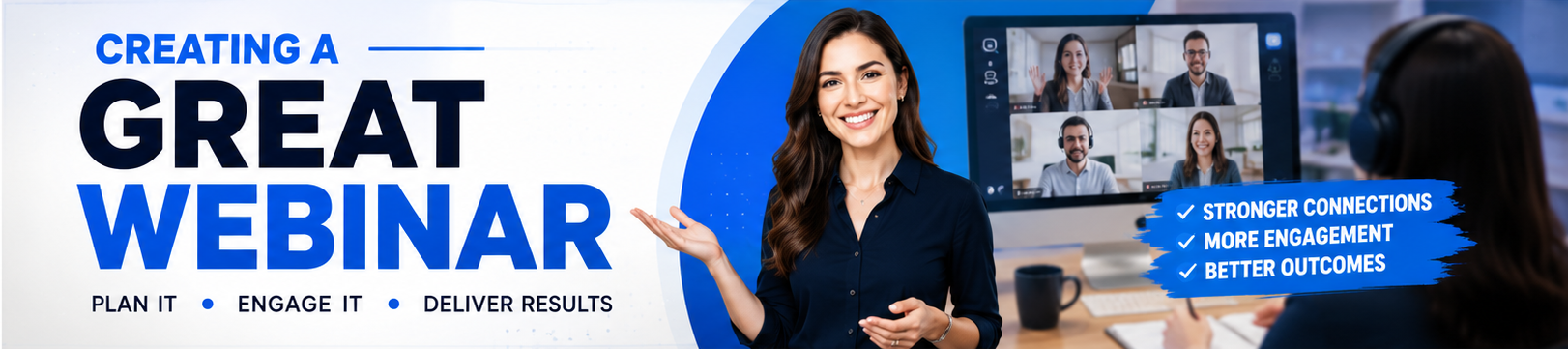 Creating a Great Webinar